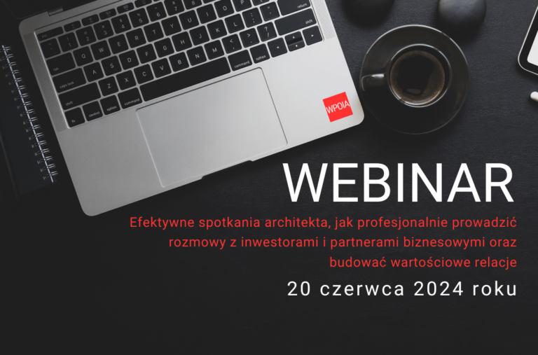 Efektywne spotkania architekta, jak profesjonalnie prowadzić rozmowy z inwestoramii partnerami biznesowymi oraz budować wartościowe relacje_szkolenie online