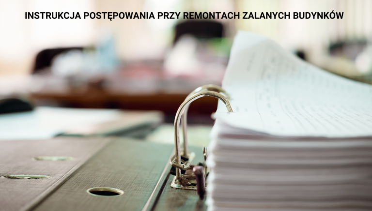 Instrukcja postępowania przy remontach zalanych budynków
