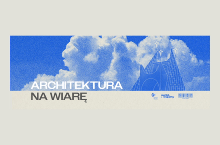 Nowy Plan Festiwal 2024 – ARCHITEKTURA NA WIARĘ